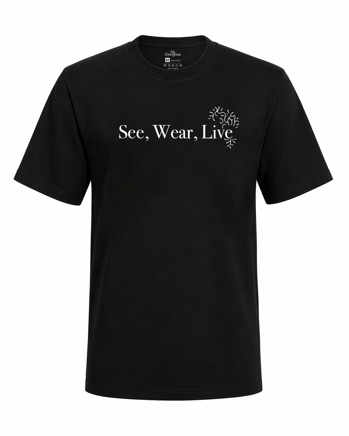 See, Wear, Live T-shirts